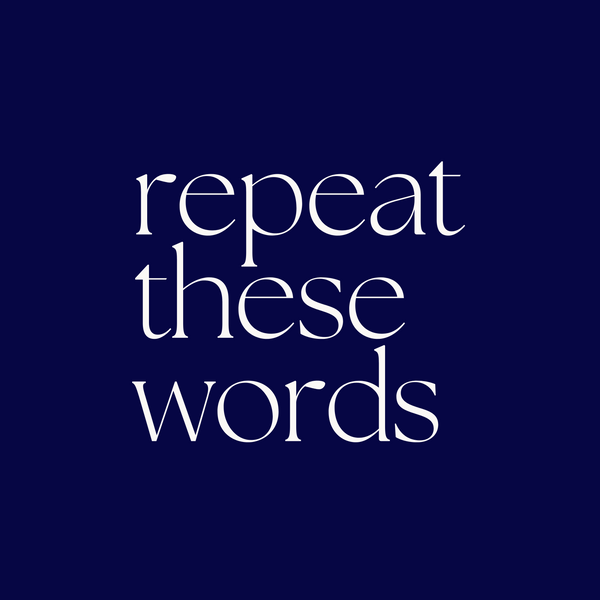 Repeat These Words
